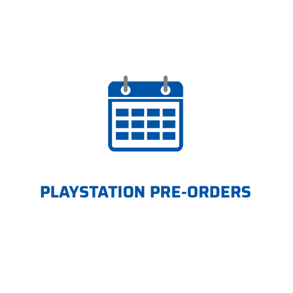 PlayStation Pre-Orders
